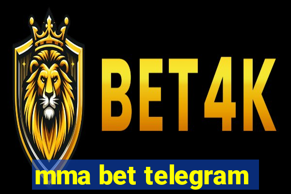 mma bet telegram